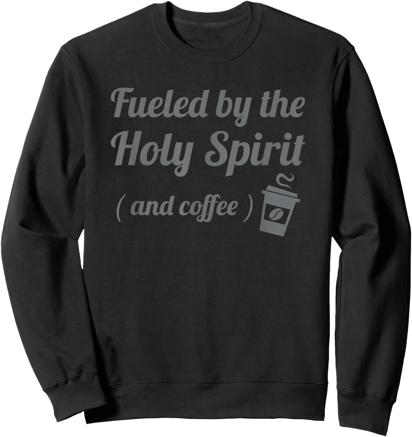 Funny Christian Church Deacon - Coffee Sweatshirt - Sweatshirt | Black
