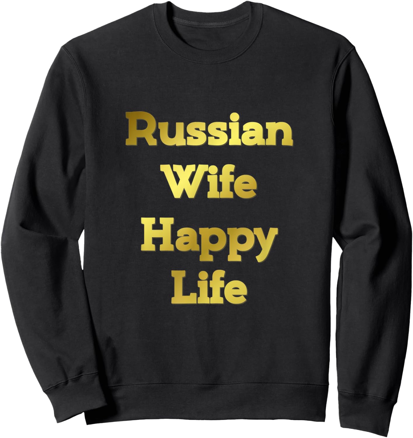 Russian Wife Happy Life Fun USSR Soviet Vodka Red Sweatshirt - Sweatshirt | Black