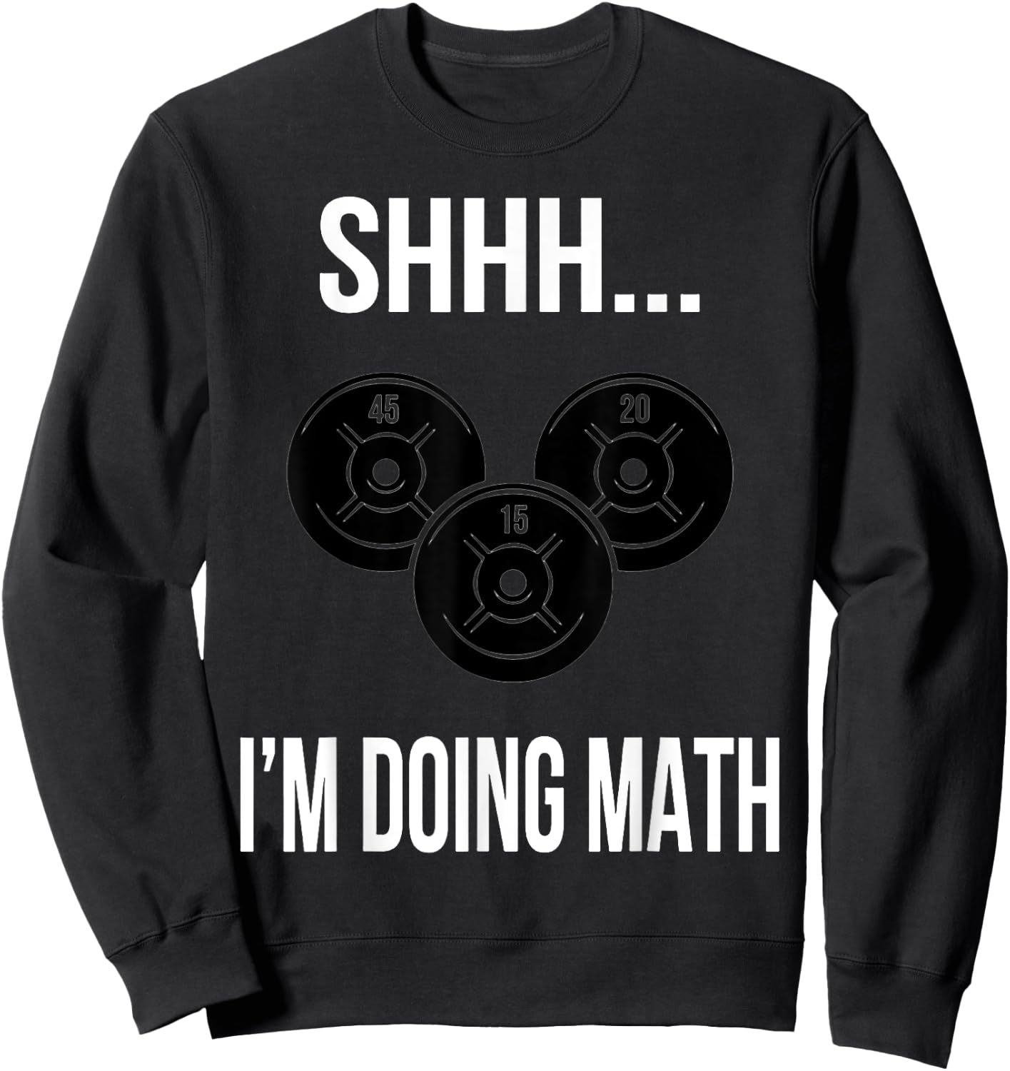 Shhh I'm Doing Math Gym Fitness Math Sweatshirt - Sweatshirt | Black