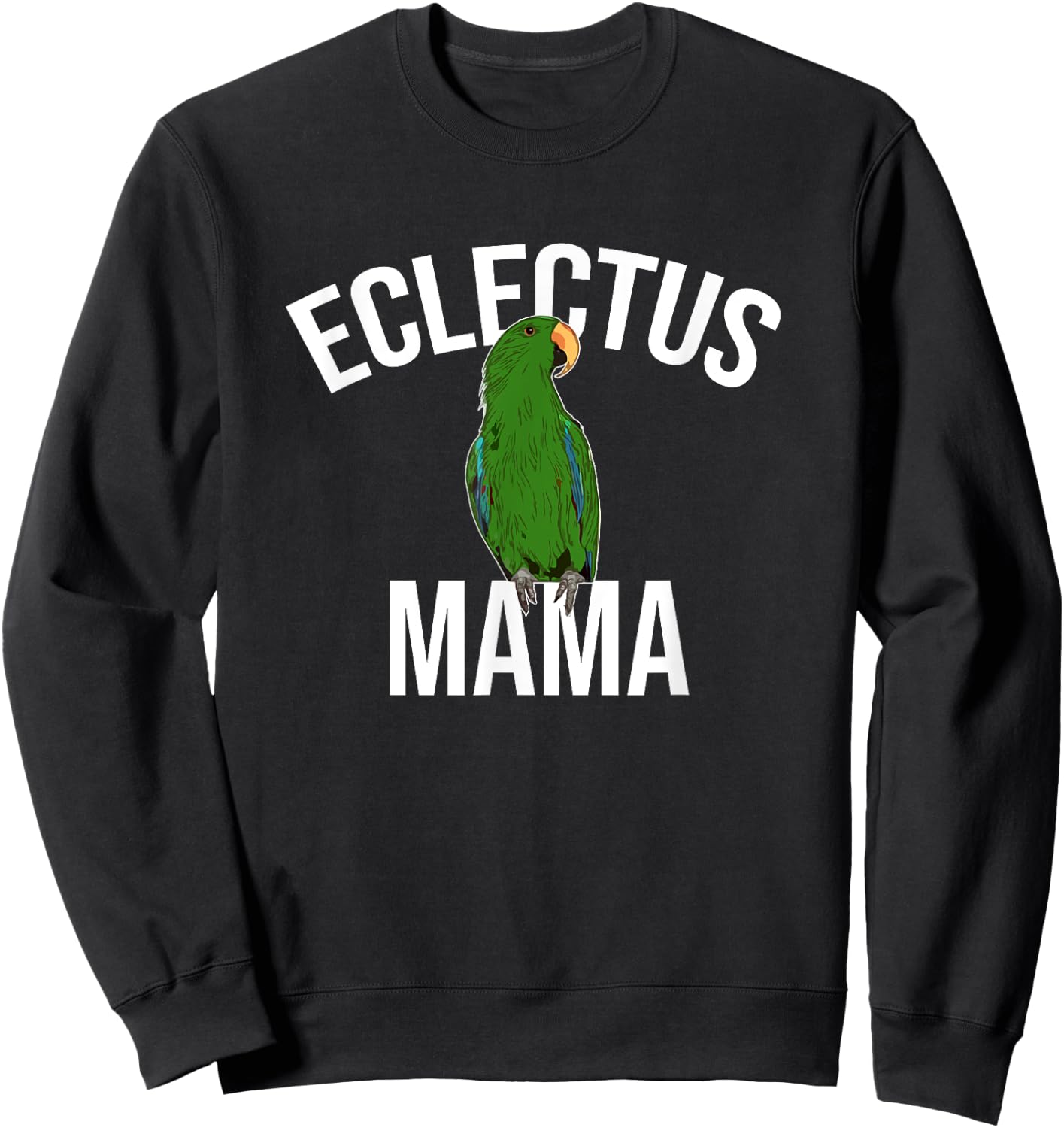 Eclectus Mama Parrot Bird Macaw Sweatshirt - Sweatshirt | Black