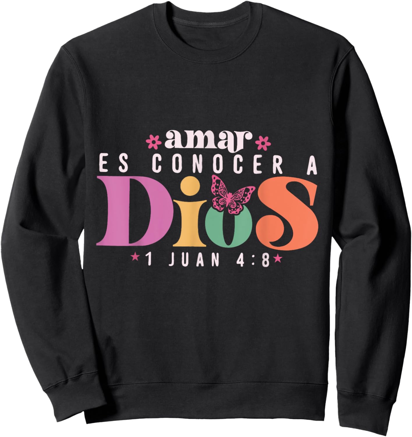 Amar es Conocer a Dios Gifts For Family Sweatshirt - Sweatshirt | Black