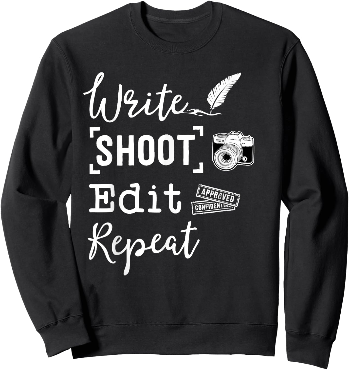 WRITE SHOOT EDIT REPEAT Journalism Shirt Journalist Sweatshirt - Sweatshirt | Black