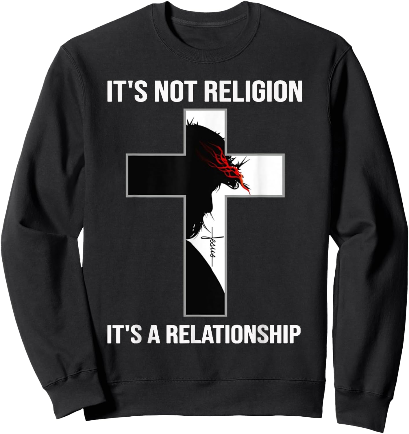 It's Not A Religion, It's A Personal Relationship Sweatshirt - Sweatshirt | Black