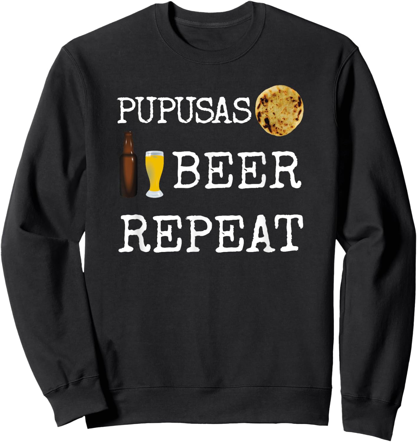 Pupusas Beer El Salvador Salvadorian Food Cheese Curtido Sweatshirt - Sweatshirt | Black