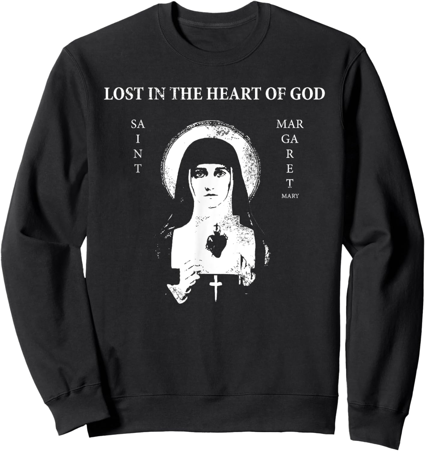 St. Margaret Mary Alacoque "Lost in the Heart of God" Sweatshirt - Sweatshirt | Black