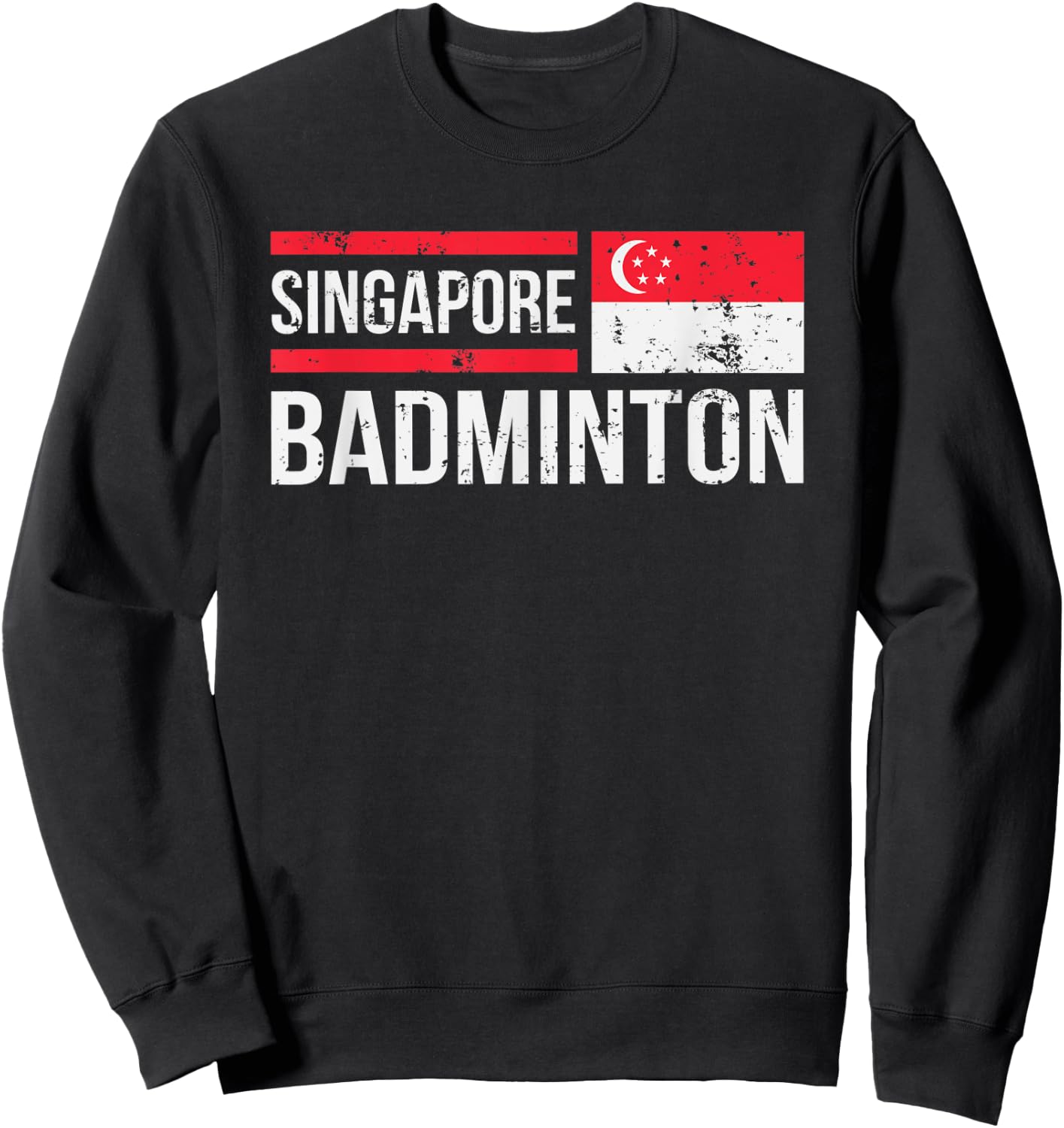 Singapore Badminton Flag Racket Sport Birdie Player Fan Gift Sweatshirt - Sweatshirt | Black