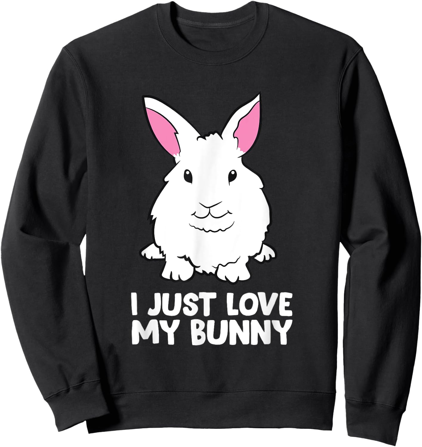 I Just Love My Bunny Cute Bunny Rabbit Pet Sweatshirt - Sweatshirt | Black