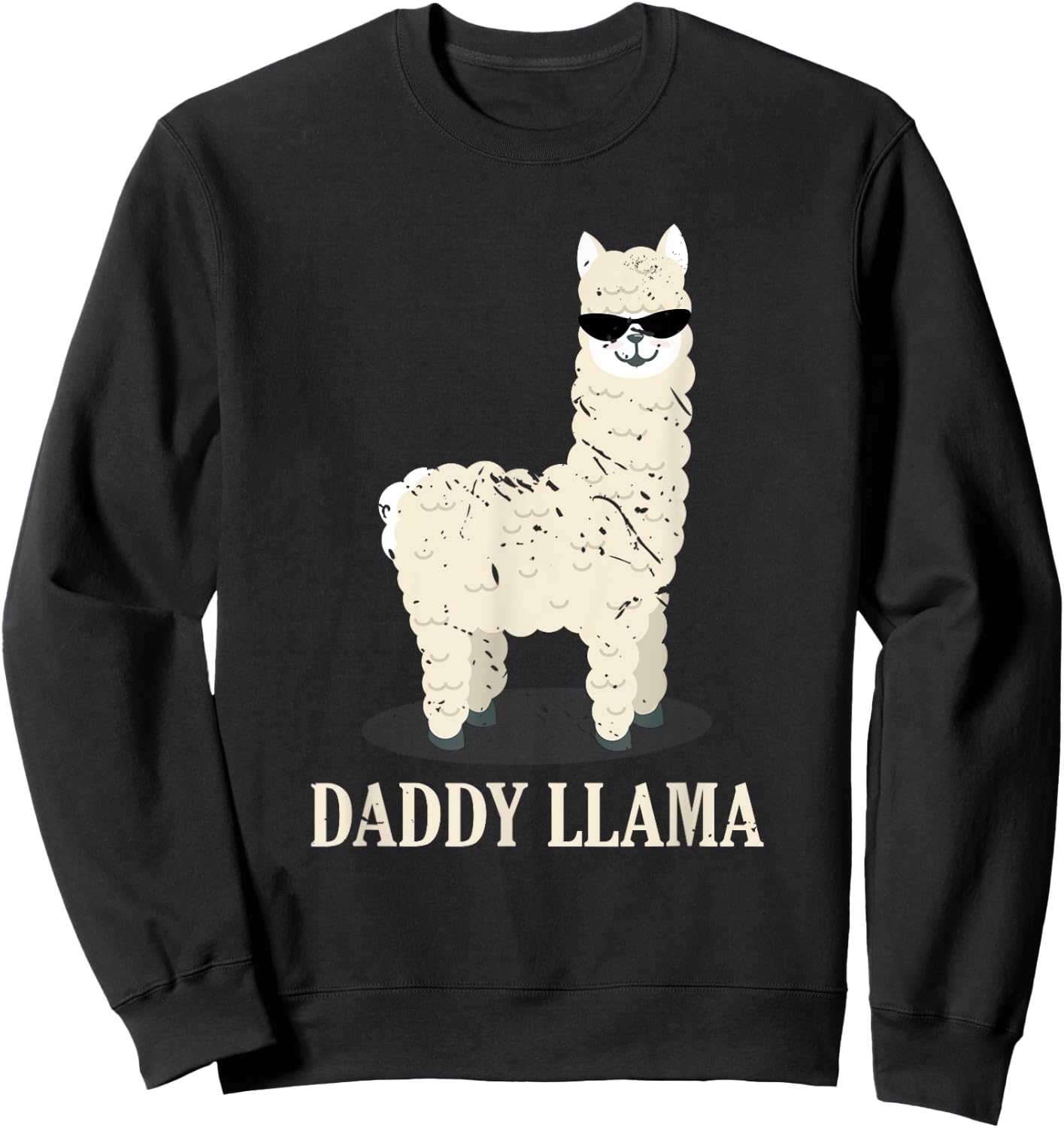 Daddy Llama Alpaca Funny Animal Lover Gift Father's Day Sweatshirt - Sweatshirt | Black