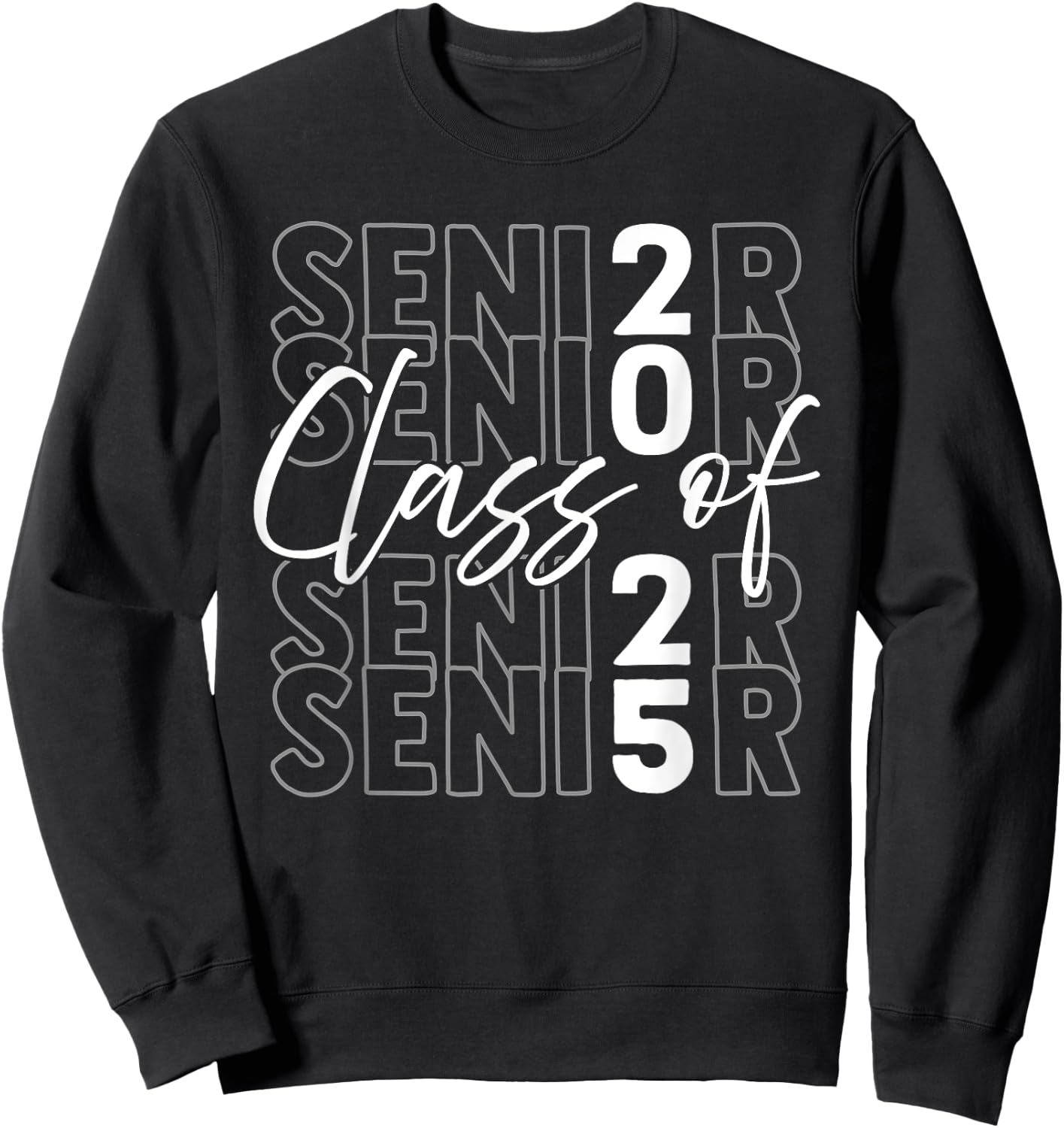 Senior Class of 2025 Graduation Party Senior Sweatshirt - Sweatshirt | Black