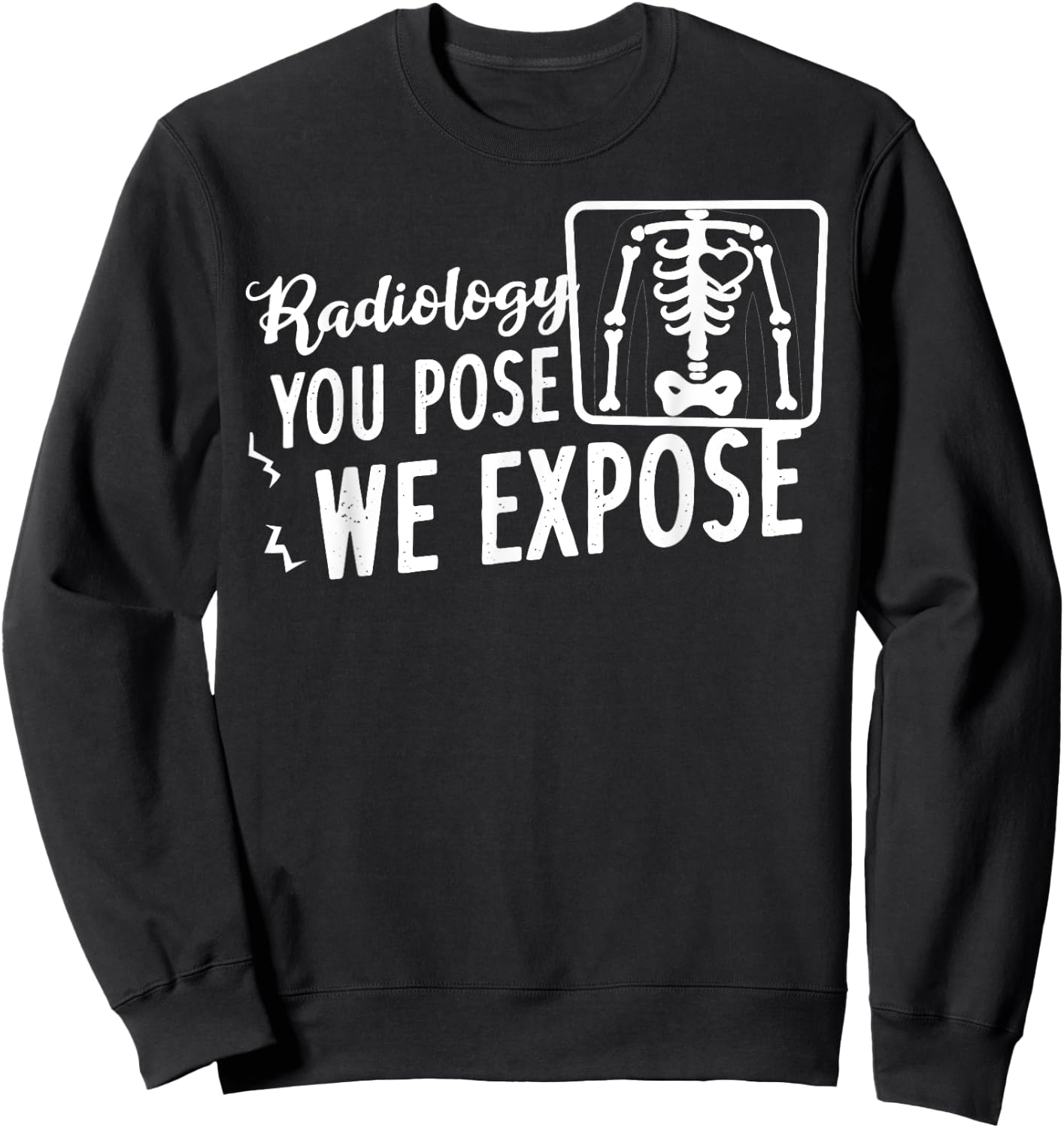 Xray Tech Radioscopy Radiology Radiography Sweatshirt - Sweatshirt | Black