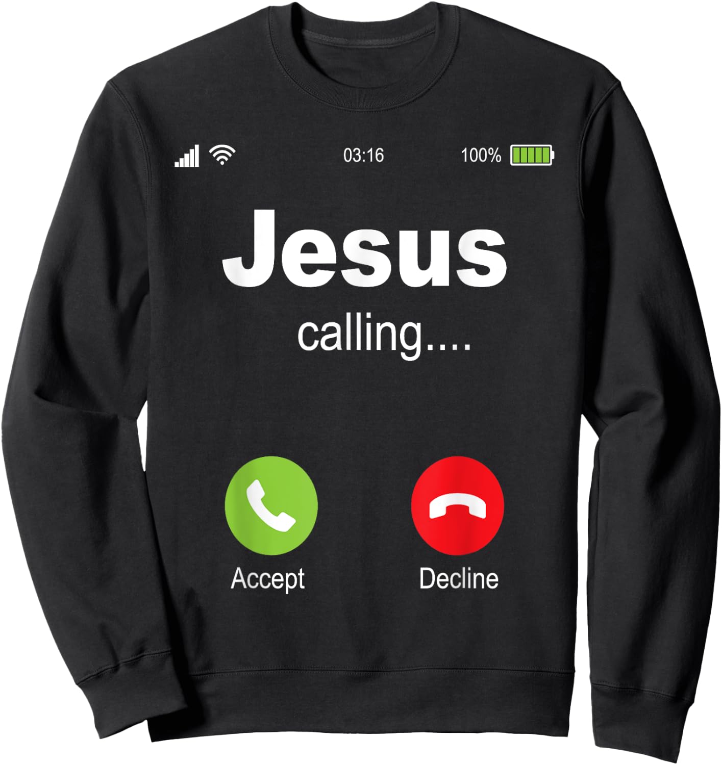 Jesus Calling - Christian Religious Bible Church Sweatshirt - Sweatshirt | Black