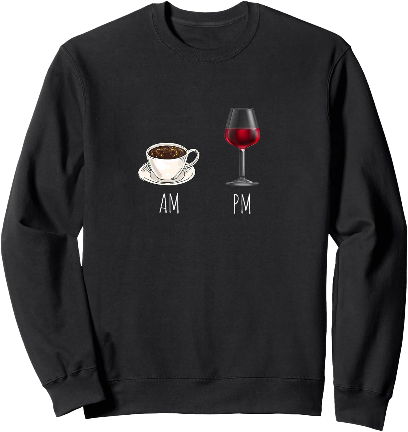 Morning Coffee Wine in the Evening Latte Clock Wine Clock Funny Sweatshirt - Sweatshirt | Black