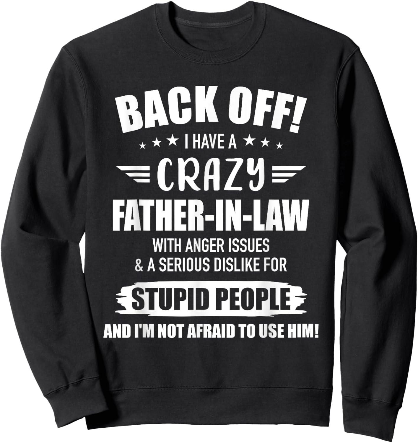 Crazy funny father-in-law from daughter-in-law Sweatshirt - Sweatshirt | Black