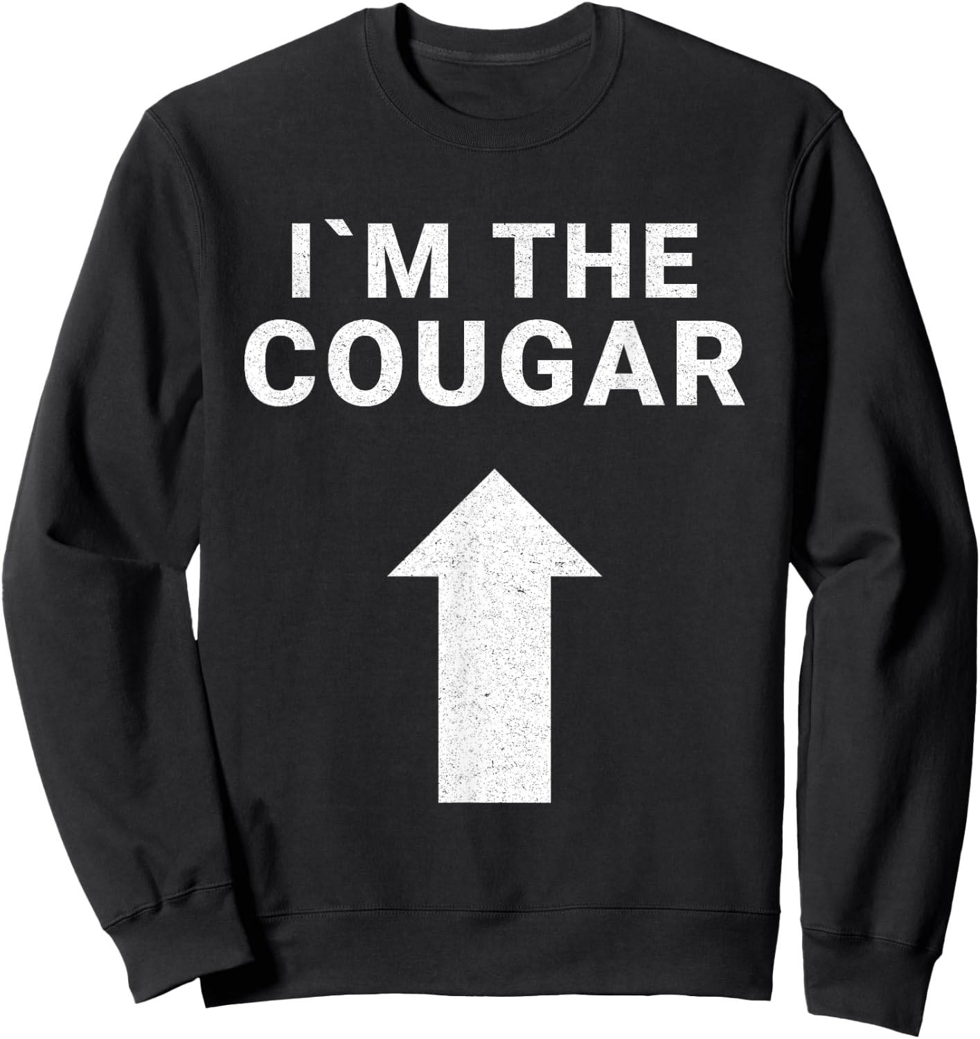 I´m with the Cougar Humor Halloween Birthday Gift Sweatshirt - Sweatshirt | Black
