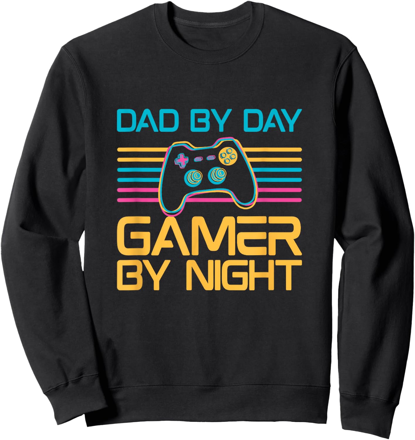 Dad By Day Gamer By Night Video Games Lover Gamer Dad Sweatshirt - Sweatshirt | Black