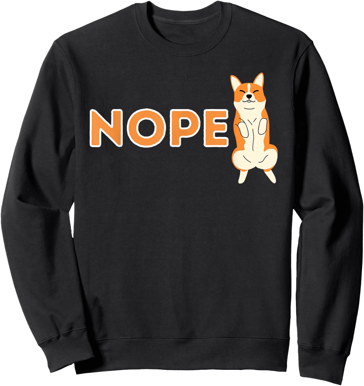 Nope Lazy Corgi - Cute Welsh Corgi Owner Dog Lover Sweatshirt - Sweatshirt | Black