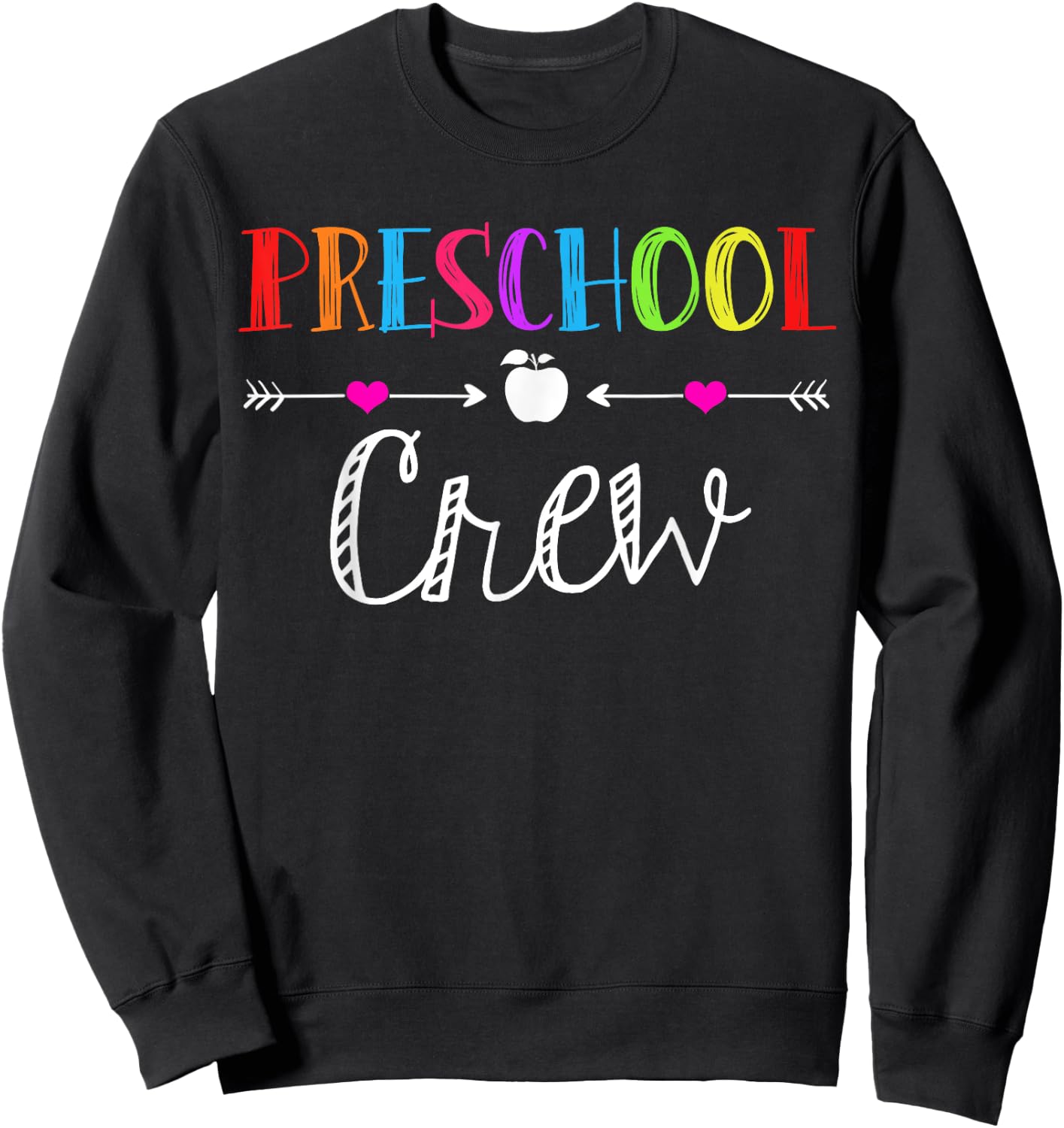 Preschool Crew Teacher Funny First Day Of School Kids Gift Sweatshirt - Sweatshirt | Black