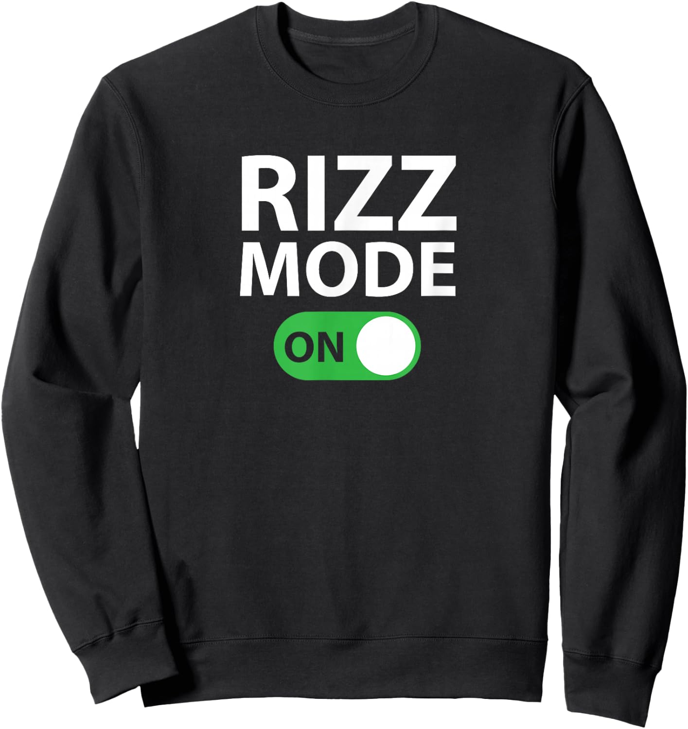 Funny Trending Meme Slang Rizz Mode On Sweatshirt - Sweatshirt | Black