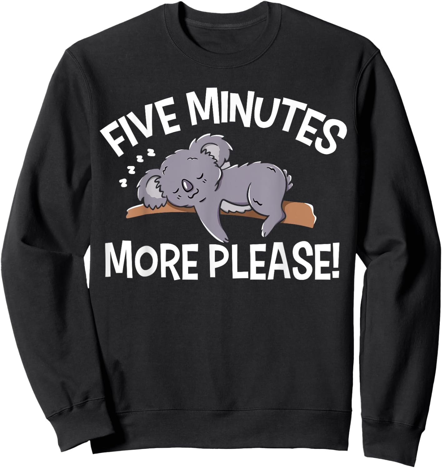 5 Minutes More Sleepy Sweatshirt - Sweatshirt | Black