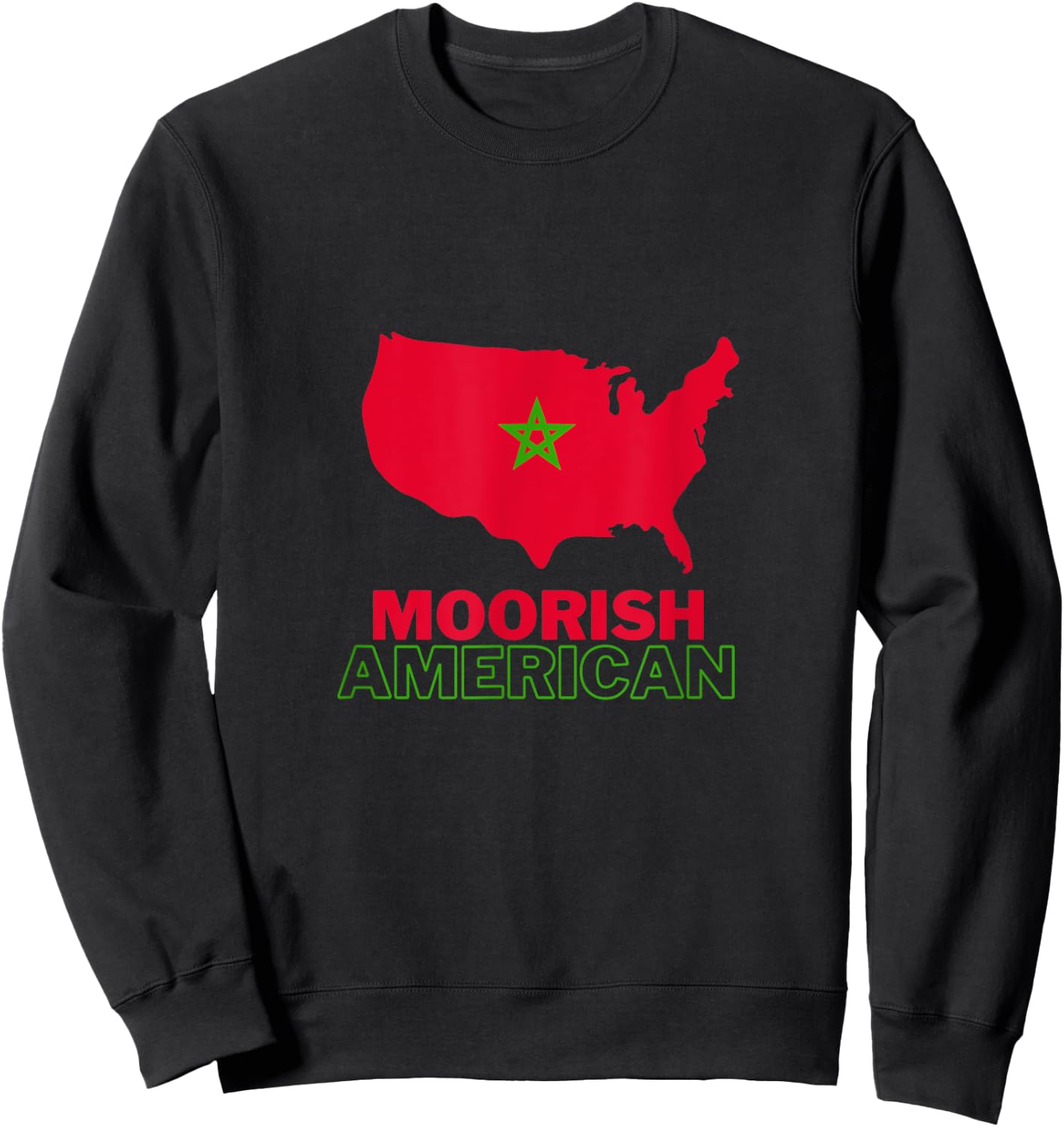Moorish American Design America Amexem Moroccan Flag Sweatshirt - Sweatshirt | Black