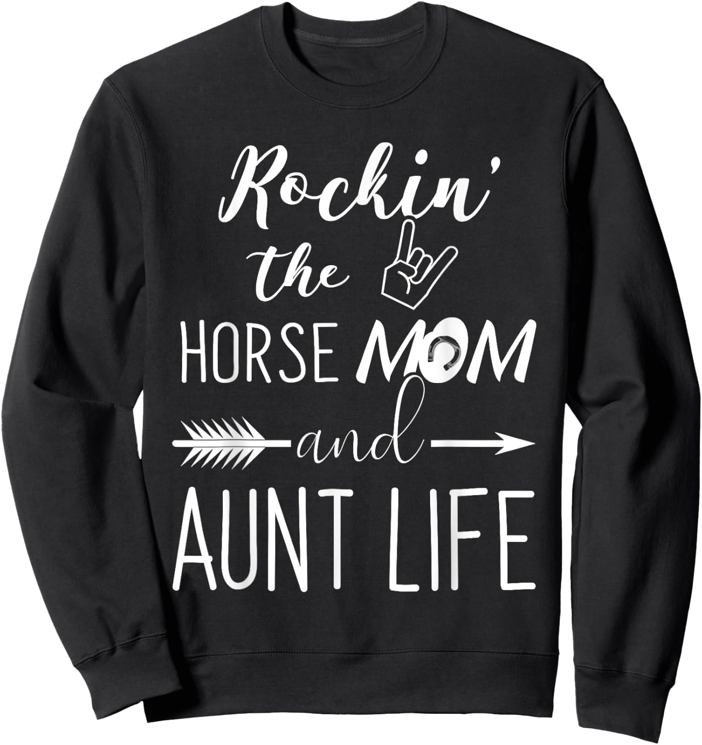 Rockin The Horse Mom and Aunt Life - Unique Horse Lovers Sweatshirt - Sweatshirt | Black