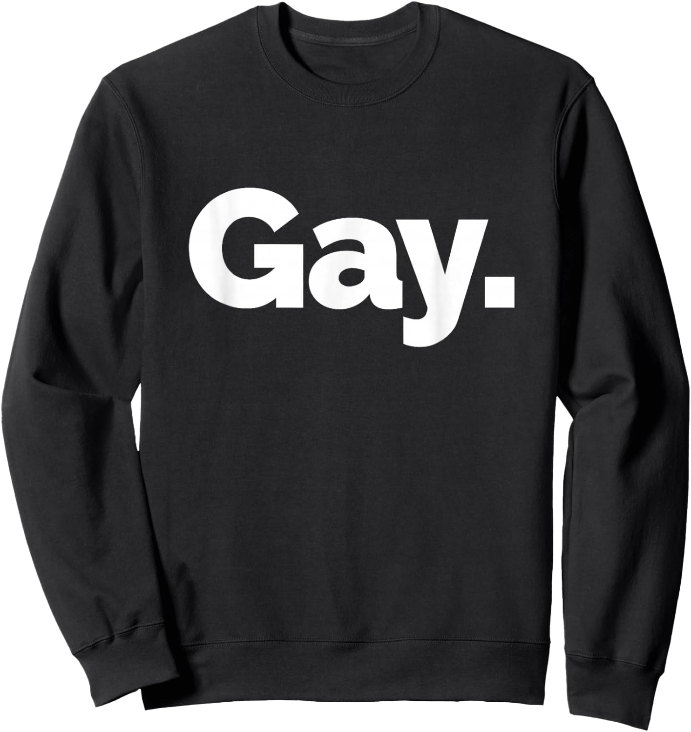 That Says Gay Sweatshirt - Sweatshirt | Black