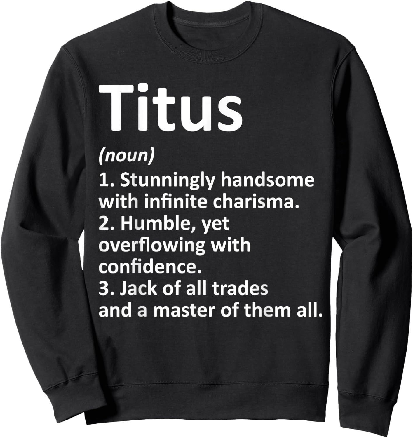 TITUS Definition Personalized Name Funny Birthday Gift Sweatshirt - Sweatshirt | Black