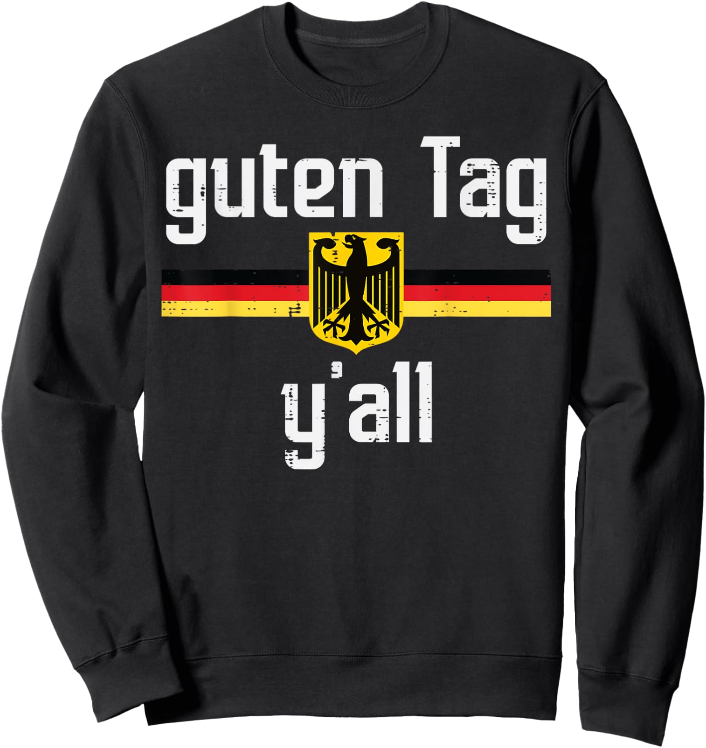 Guten Tag Yall German Flag Eagle Oktoberfest Men Women Kids Sweatshirt - Sweatshirt | Black