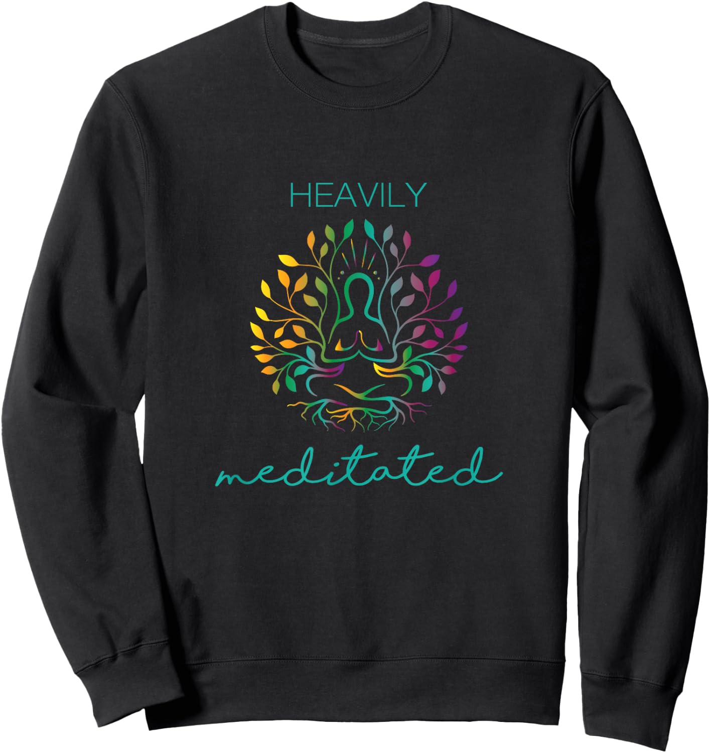 Heavily Meditated Yoga Meditation Sweatshirt - Sweatshirt | Black
