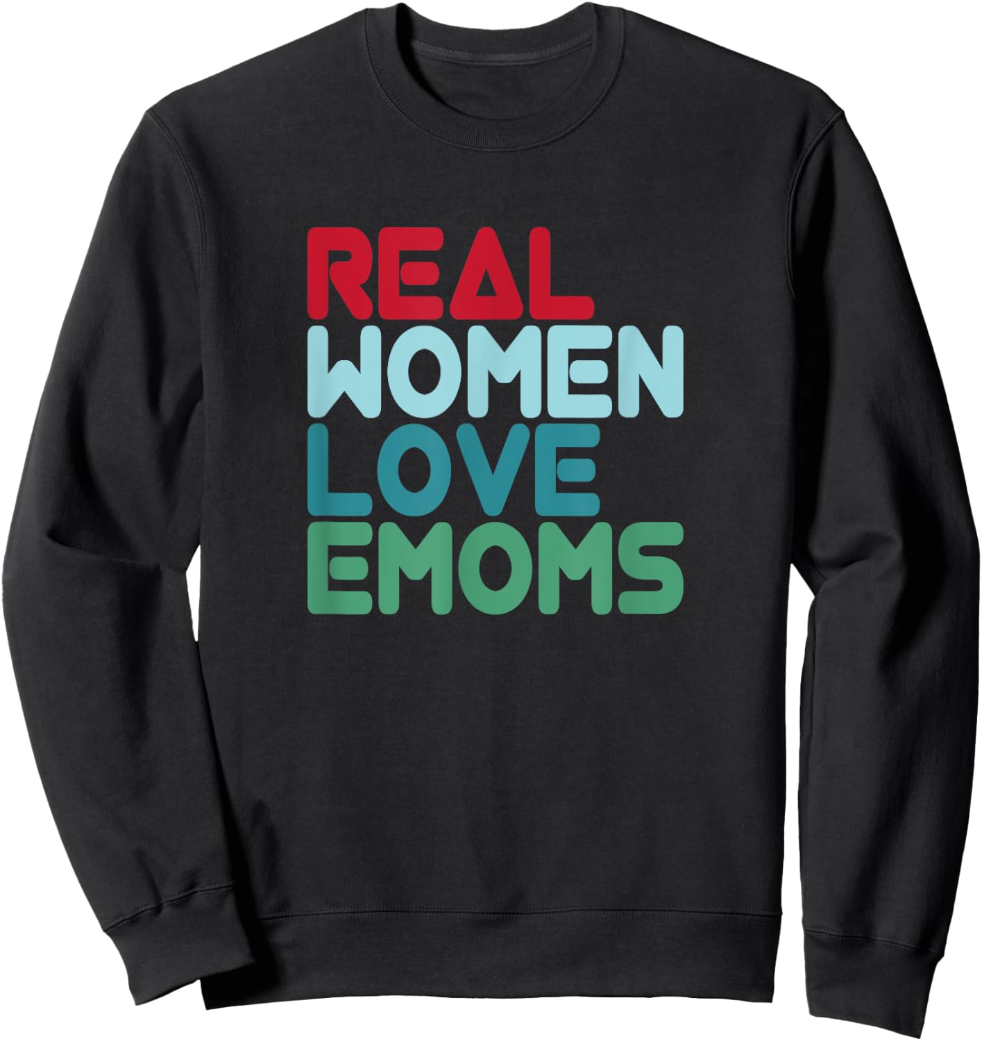 Real Women Love EMOMS Training Saying Burpees Sweatshirt - Sweatshirt | Black