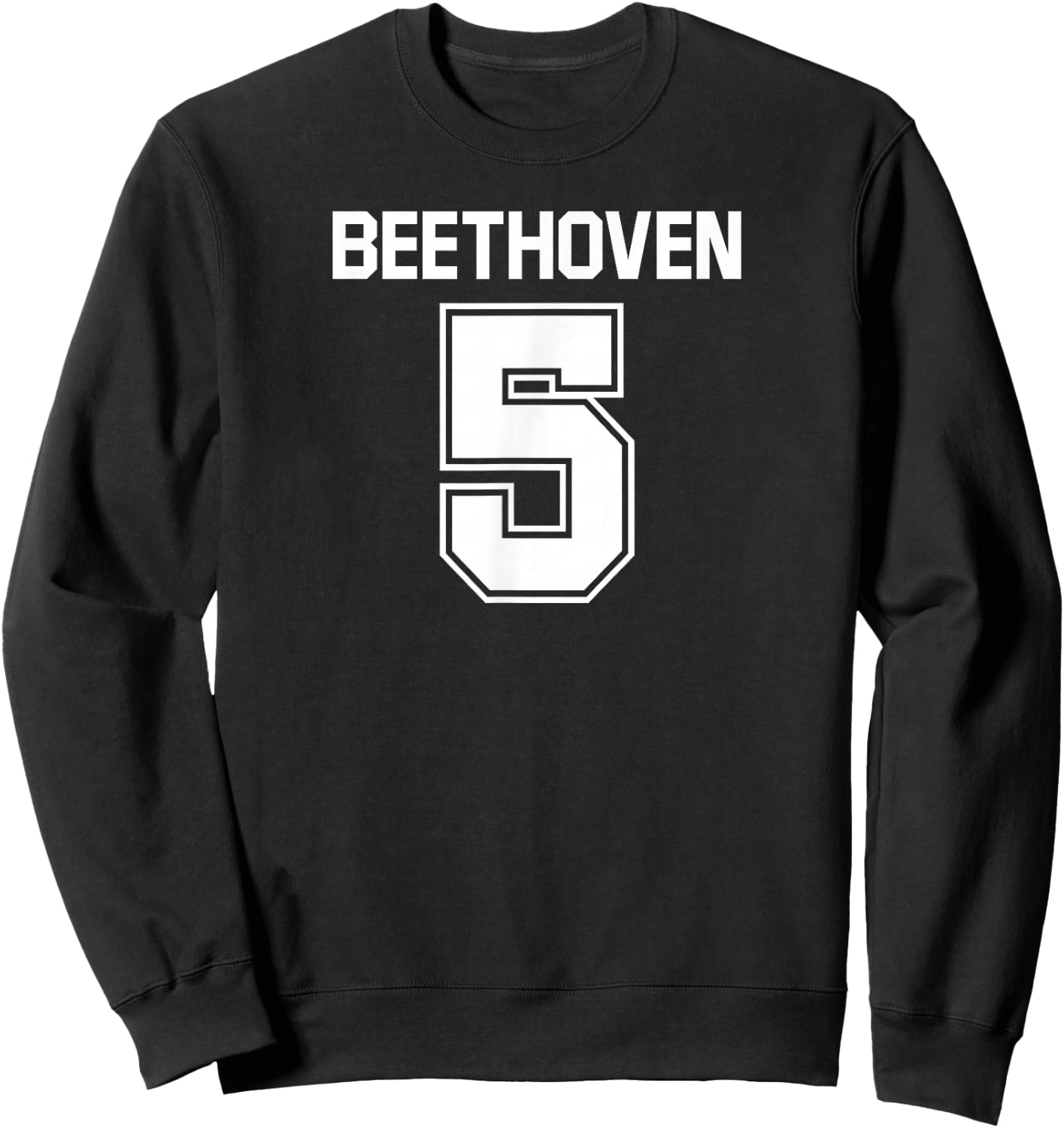 Beethoven 5 Fifth Symphony Sweatshirt - Sweatshirt | Black