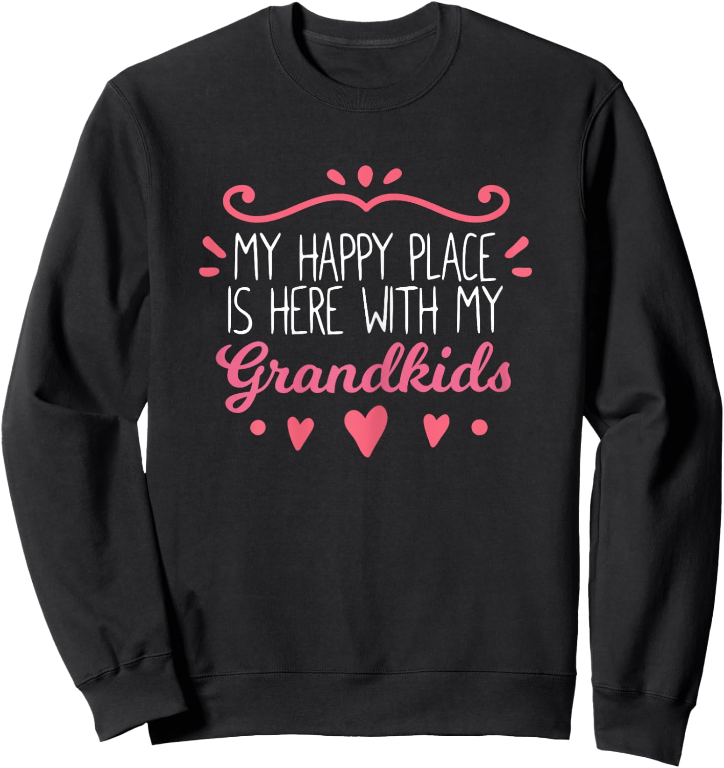 My Happy Place Is Here With My Grandkids Cool Grandma Sweatshirt - Sweatshirt | Black