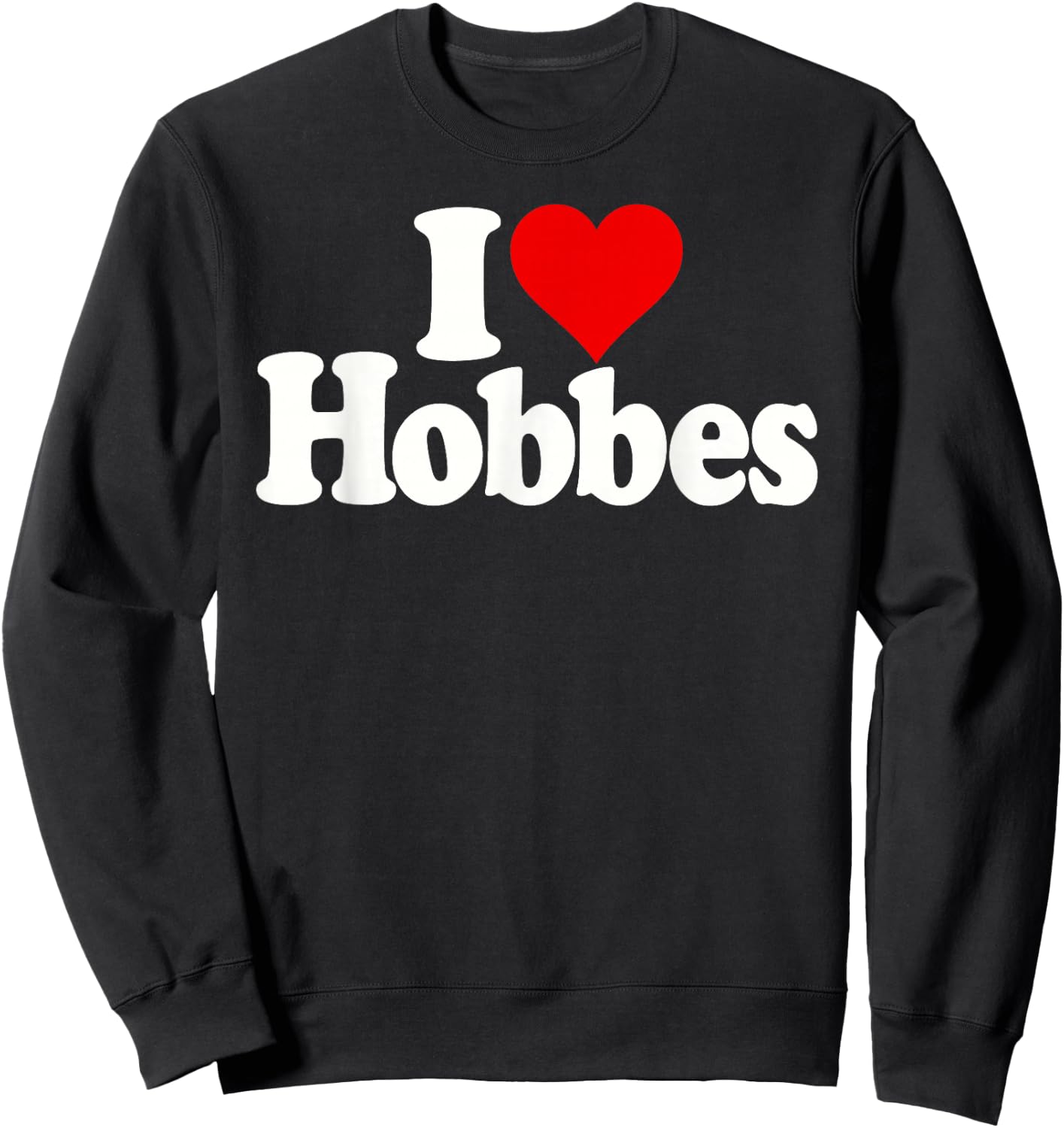 I Love Heart Hobbes Sweatshirt - Sweatshirt | Black