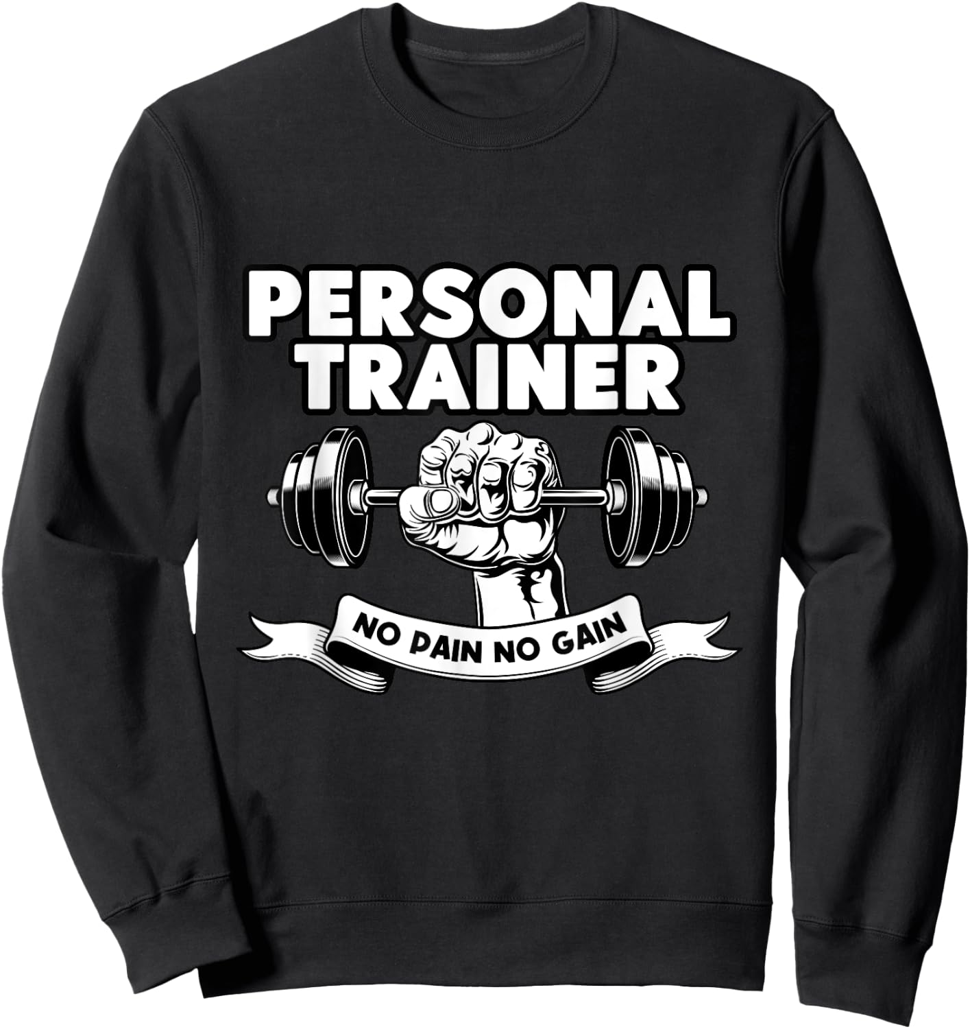 Personal Trainer No Pain No Gain Bodybuilding Coach Sweatshirt - Sweatshirt | Black