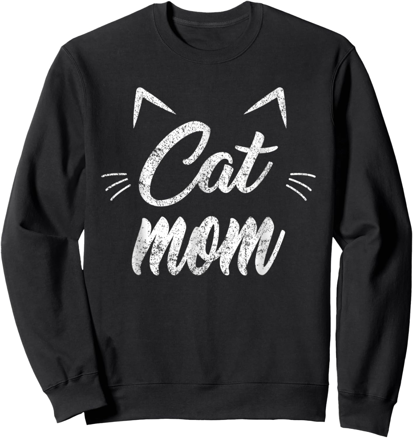 Funny Vintage Best Cat Mom Ever Cat Mother's day Sweatshirt - Sweatshirt | Black