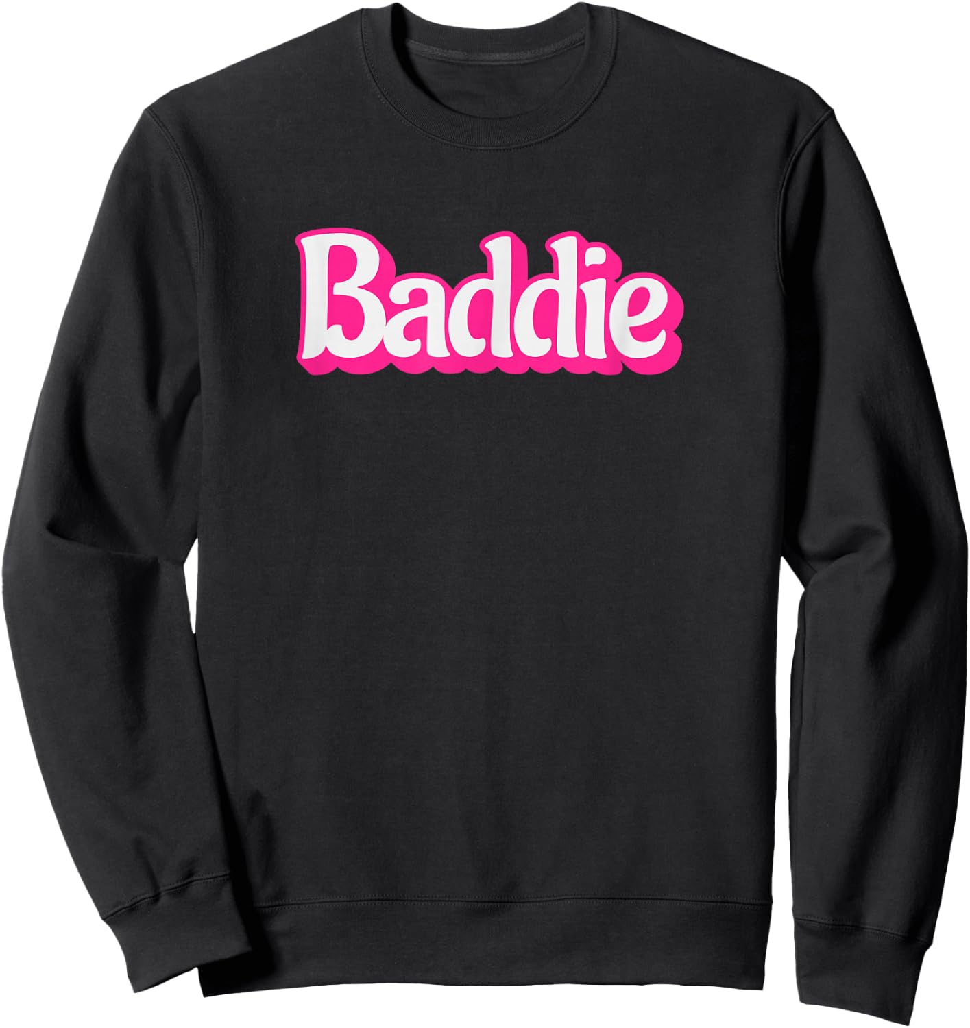 Baddie Design for Confident Girls and Women Sweatshirt - Sweatshirt | Black