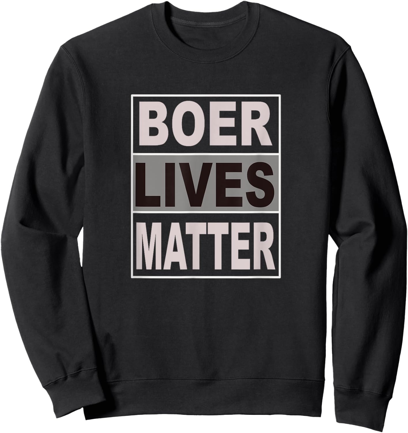 Boer Lives Matter Sweatshirt - Sweatshirt | Black