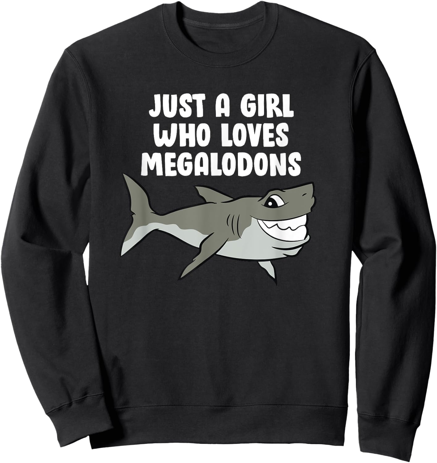 Just a Girl Who Loves Megalodons Kids Cartoon Megalodon Sweatshirt - Sweatshirt | Black
