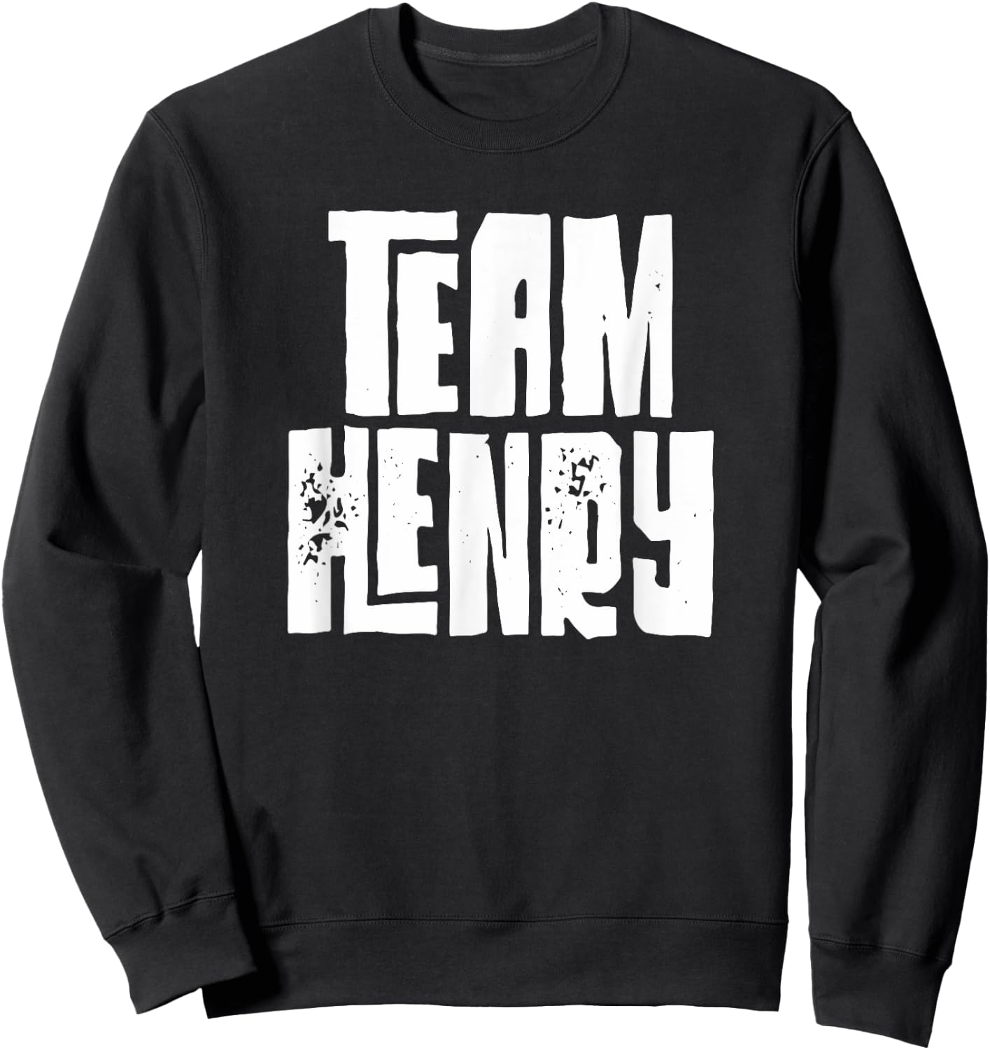 Team Henry Son Dad Mom Husband Grandson Sports Group Name Sweatshirt - Sweatshirt | Black