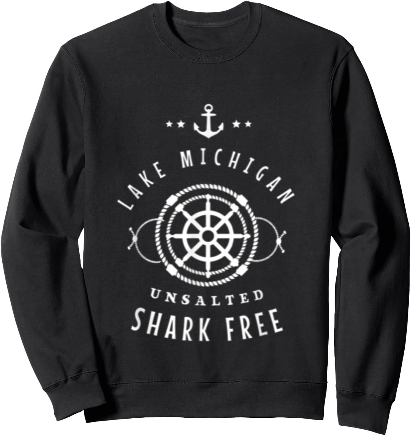 Lake Michigan Unsalted Shark Free Great Lakes Fishing Boat Sweatshirt - Sweatshirt | Black