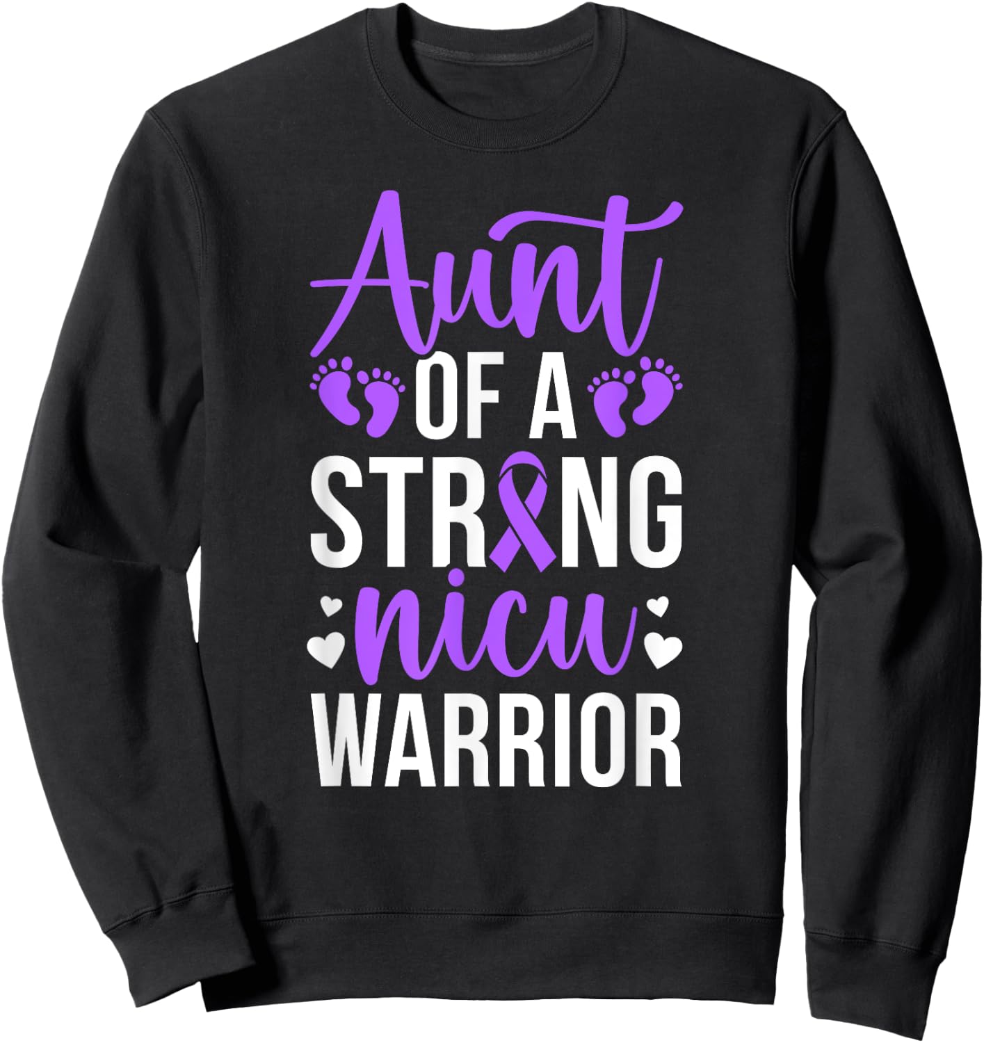NICU Aunt Of NICU Warrior Best Micro Preemie Baby Aunt Sweatshirt - Sweatshirt | Black