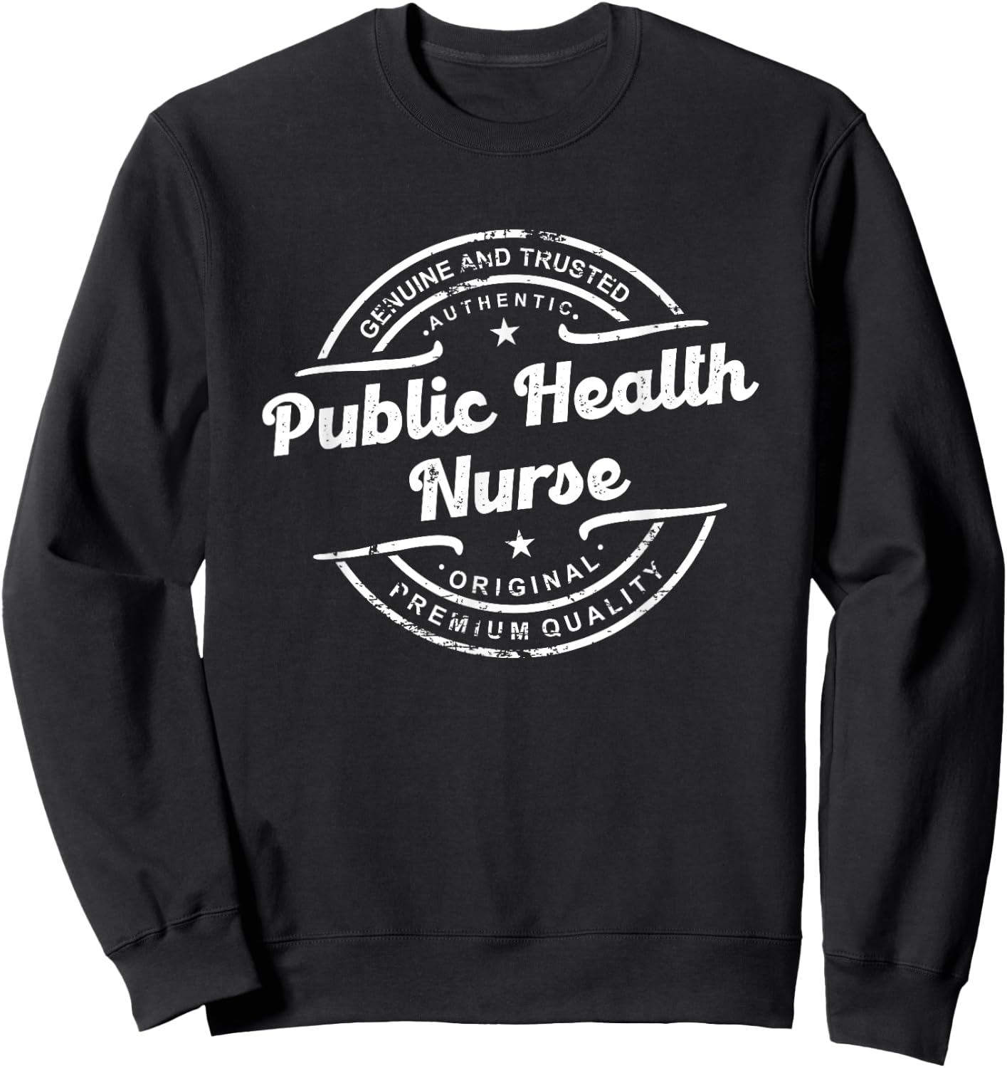 Best Public Health Nurse vintage stamp retro distressed logo Sweatshirt - Sweatshirt | Black