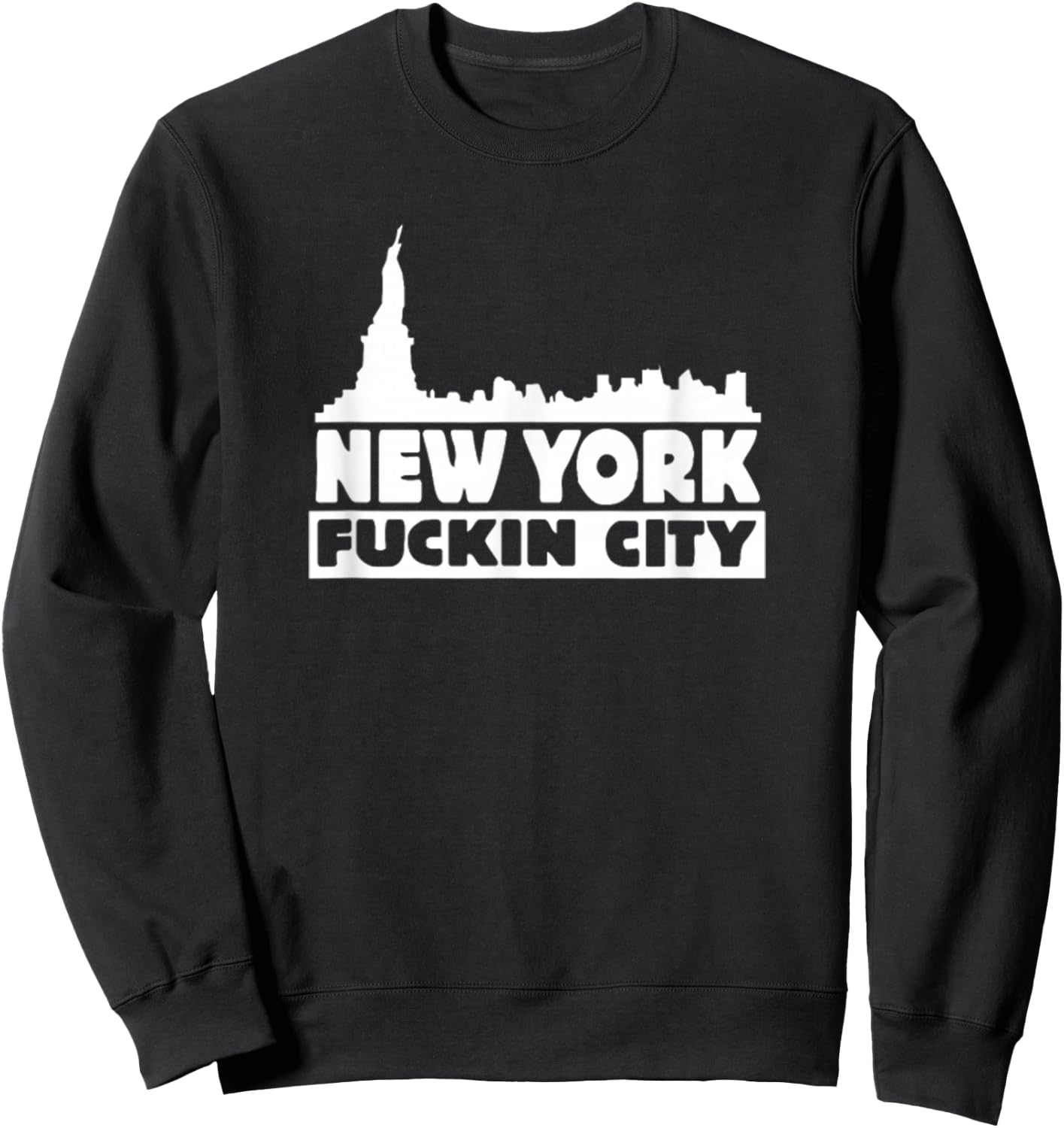 New York Fuckin City Skyline Sweatshirt - Sweatshirt | Black