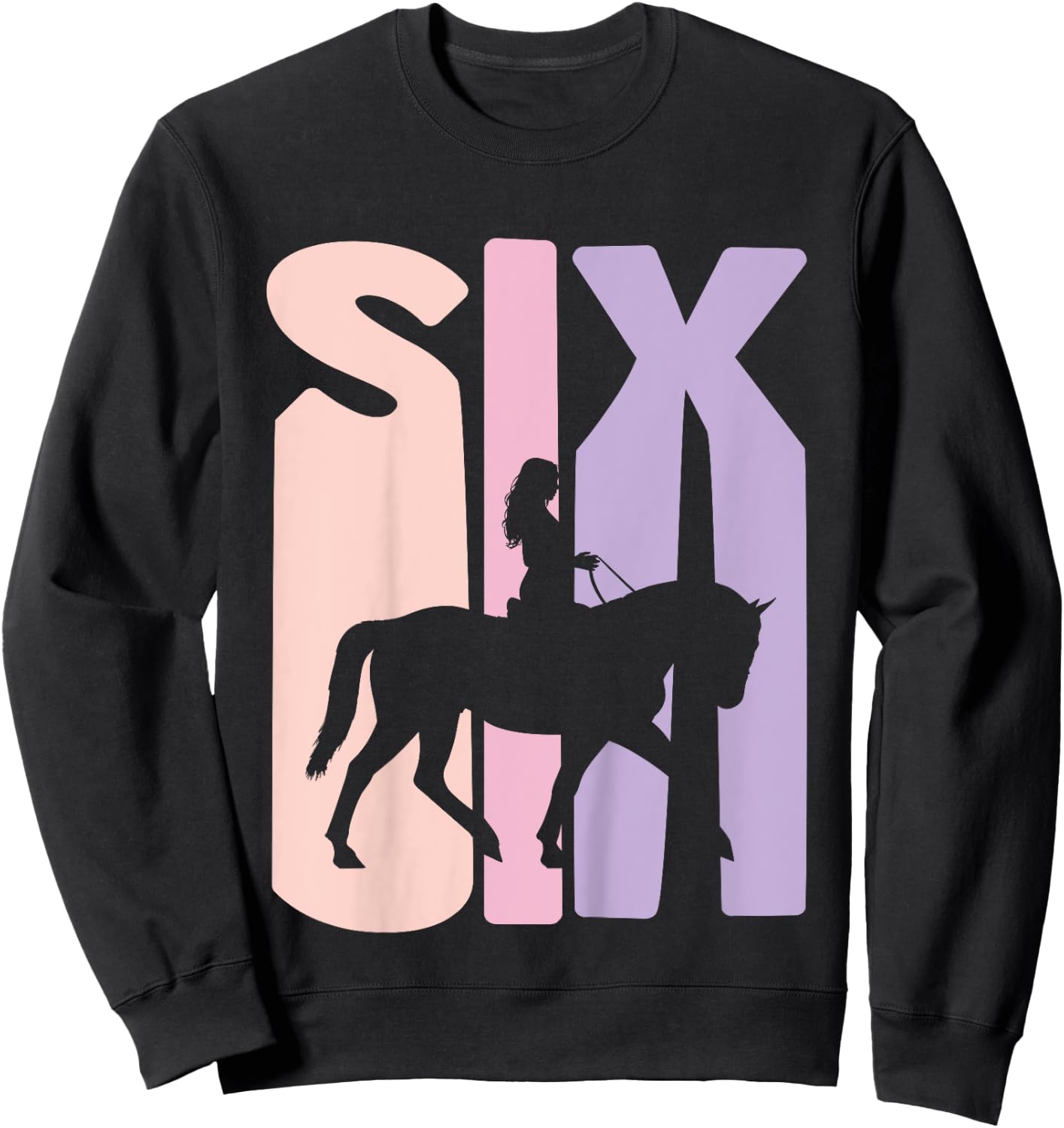 6th Birthday Gift Horse Rider Fan 6 Years Girls Sweatshirt - Sweatshirt | Black