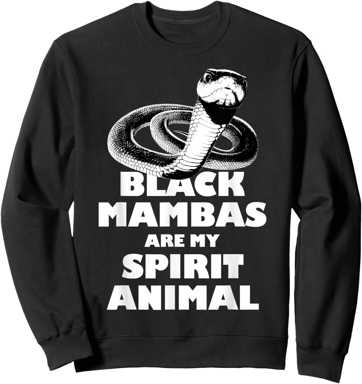 Black Mambas Are My Spirit Animal Scary Snake Sweatshirt - Sweatshirt | Black