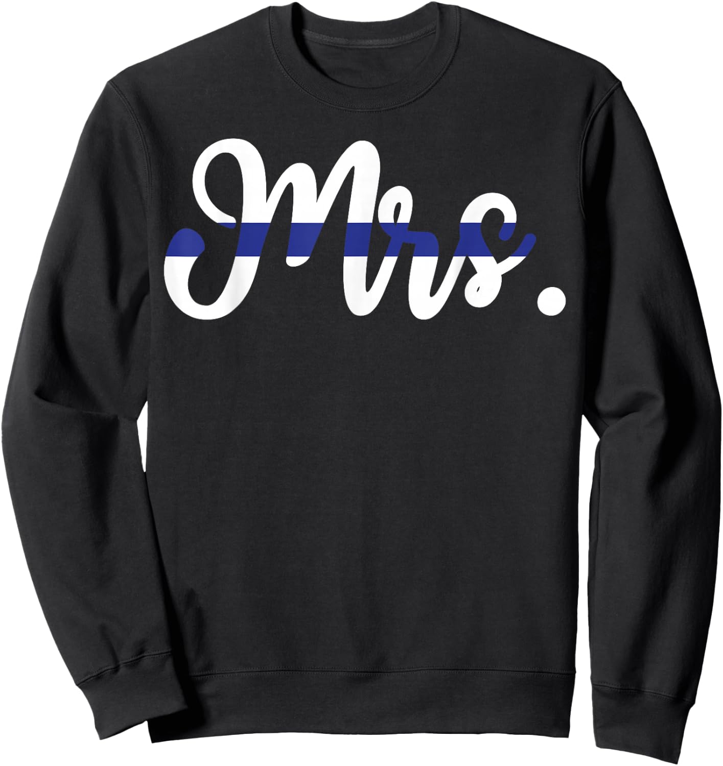 Proud Wife of A Police Officer Thin Line in Blue Shirt Sweatshirt - Sweatshirt | Black