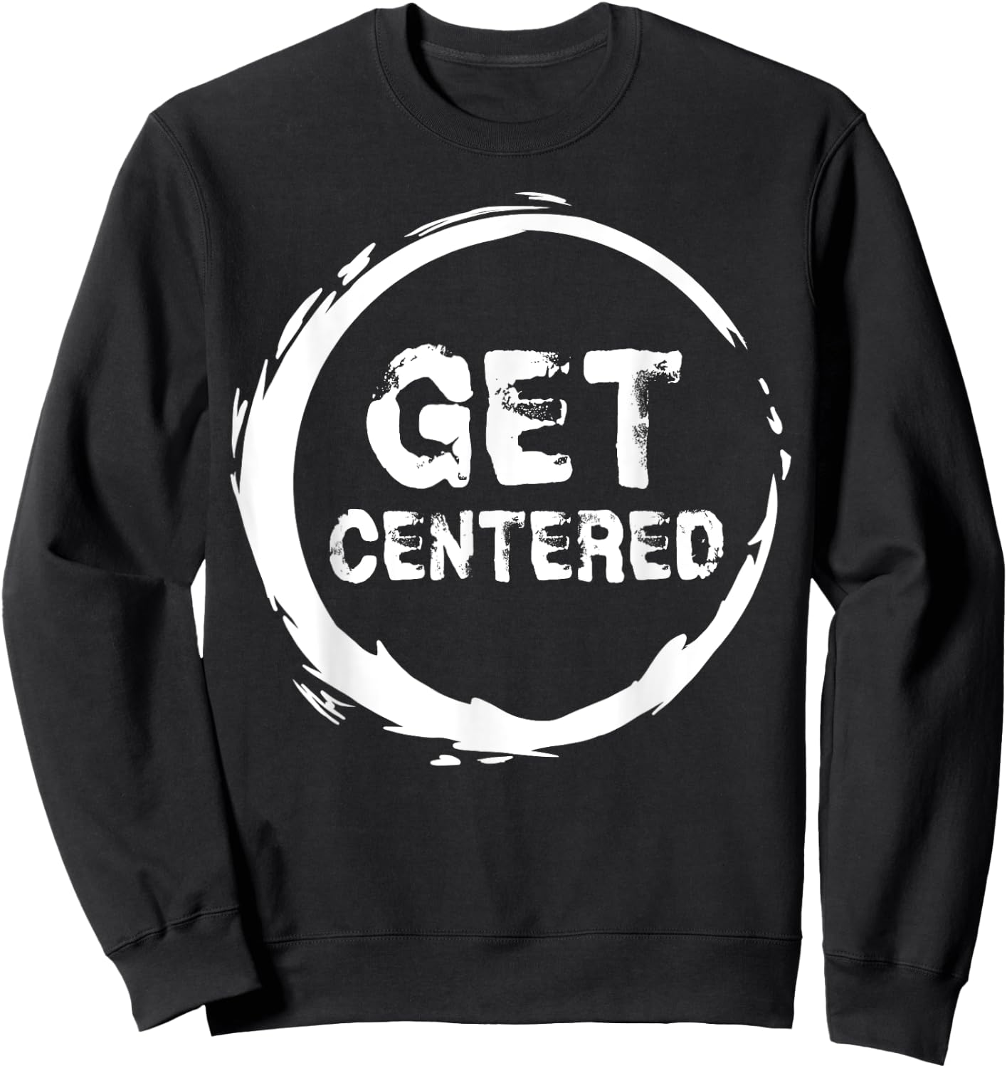 Get Centered Pottery Wheel Lover Gifts Clay Ceramics Artist Sweatshirt - Sweatshirt | Black
