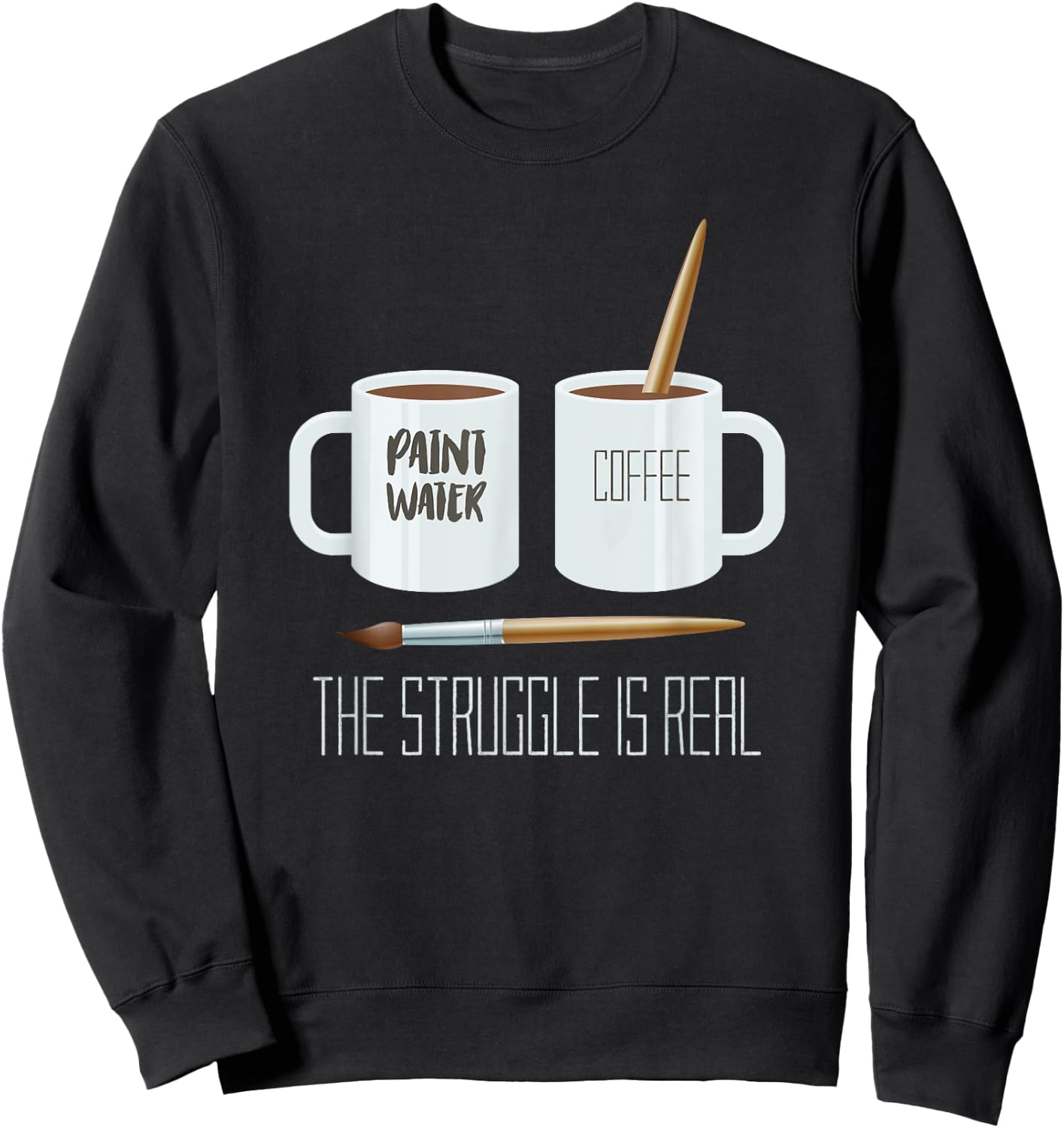 Funny Artist Problems Painter Gift Artist Sweatshirt - Sweatshirt | Black