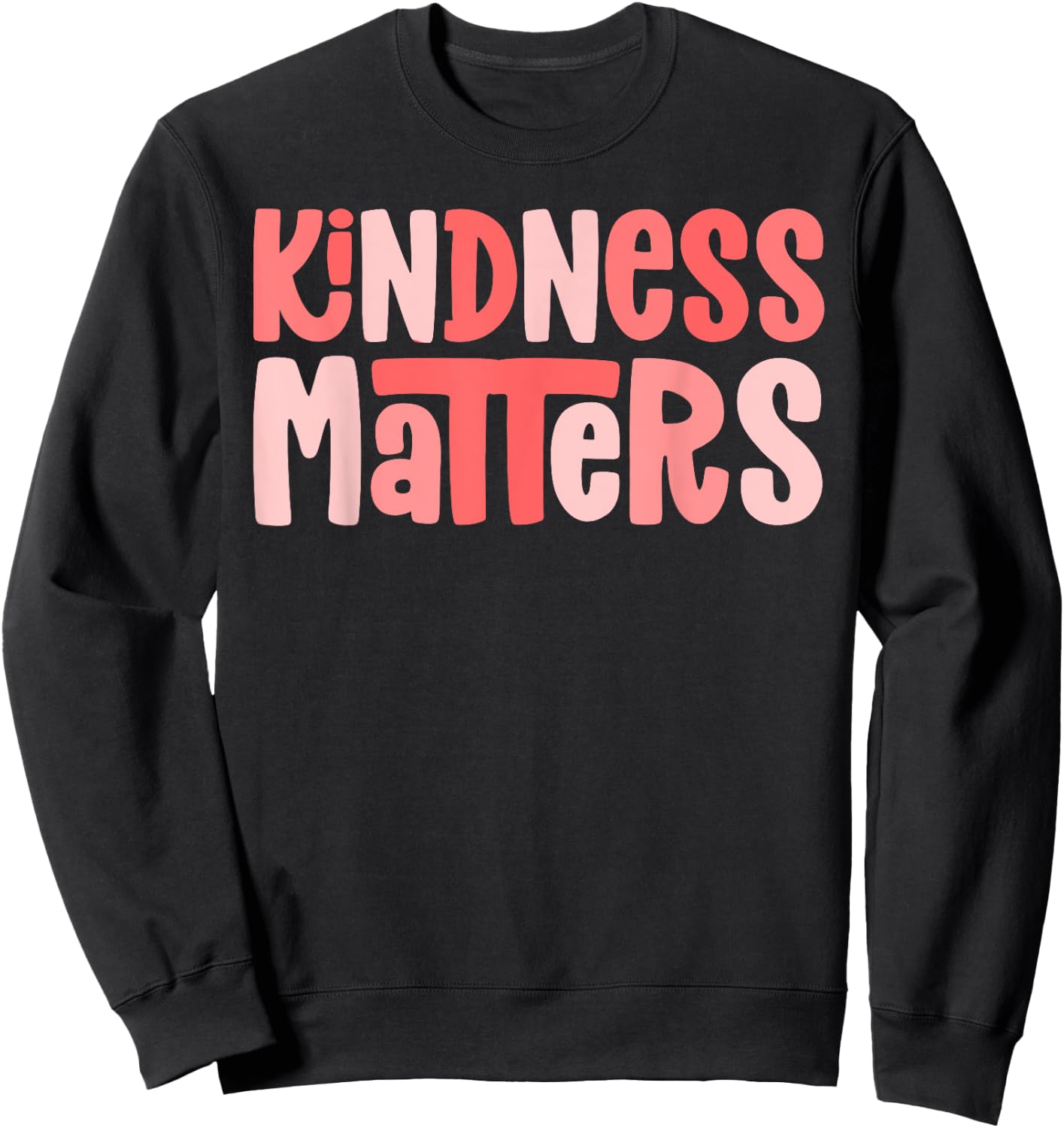 Kindness Matters Anti Bullying Shirts Teacher Gift Child Sweatshirt - Sweatshirt | Black
