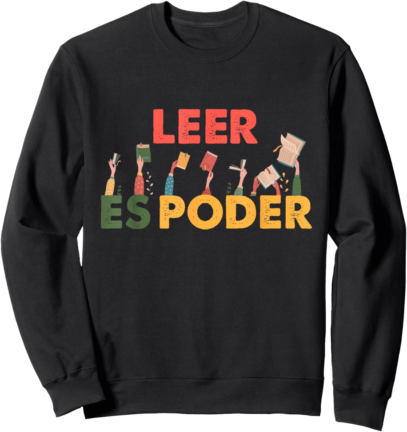 Spanish Reading Book Lover Teacher Maestra Leer Es Poder Women Sweatshirt - Sweatshirt | Black